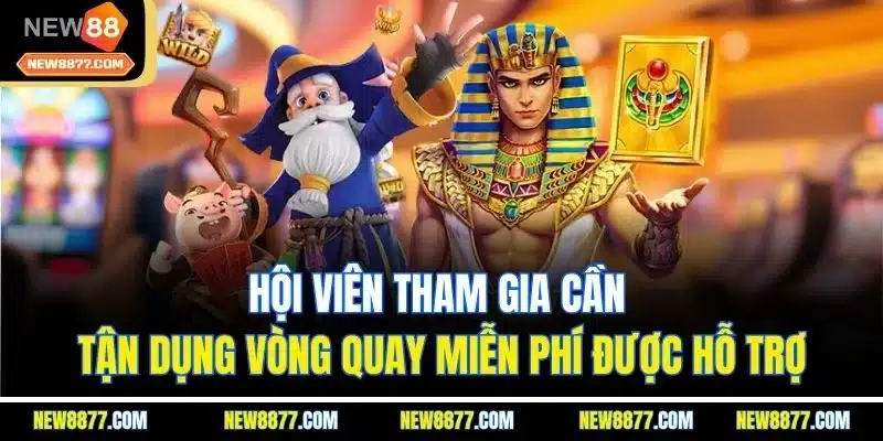 Game Slot New88 | Trải Nghiệm Sản Phẩm Quay Hũ Hấp Dẫn 2025 5 Hội viên tham gia cần tận dụng vòng quay miễn phí được hỗ trợ