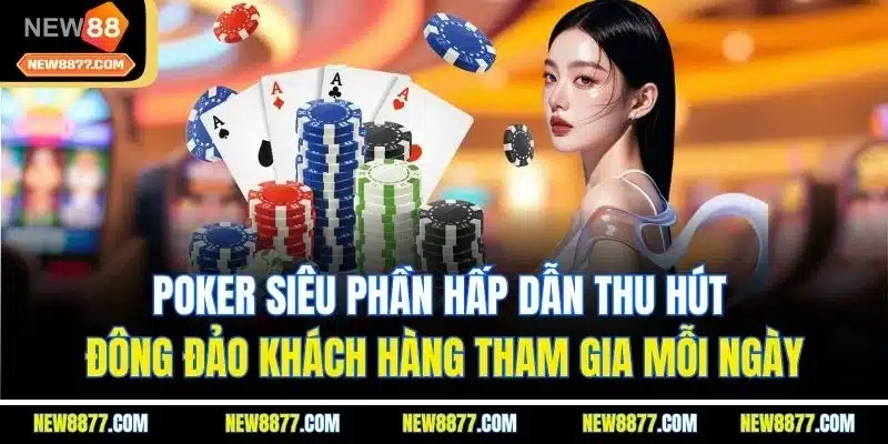 Game Bài B52 - Thế Giới Giải trí Uy Tín Rinh Thưởng Lớn 4 Poker siêu phần hấp dẫn thu hút đông đảo khách hàng tham gia mỗi ngày