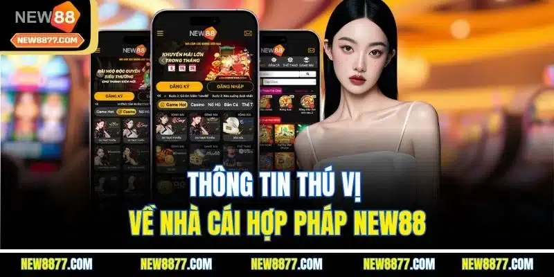 NEW88 – Nhà Cái Uy Tín 2025 | Link Chính Thức NEW8877.COM 19 Thông tin thú vị về nhà cái hợp pháp New88