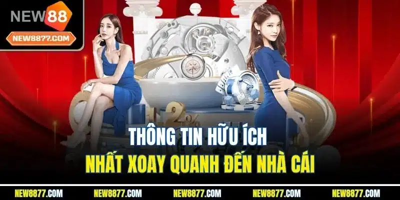 New88 – Nhà cái uy tín, cá cược thể thao & casino hàng đầu 20 Thông tin hữu ích nhất xoay quanh đến nhà cái